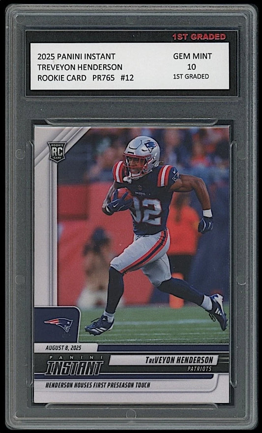 Treveyon Henderson 2025 Panini Instant #12 Rookie Card graded 10 by 1st Graded