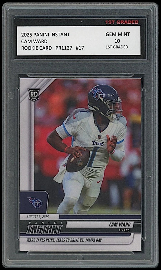 Cam Ward 2025 Panini Instant #17 Rookie Card graded 10 by 1st Graded